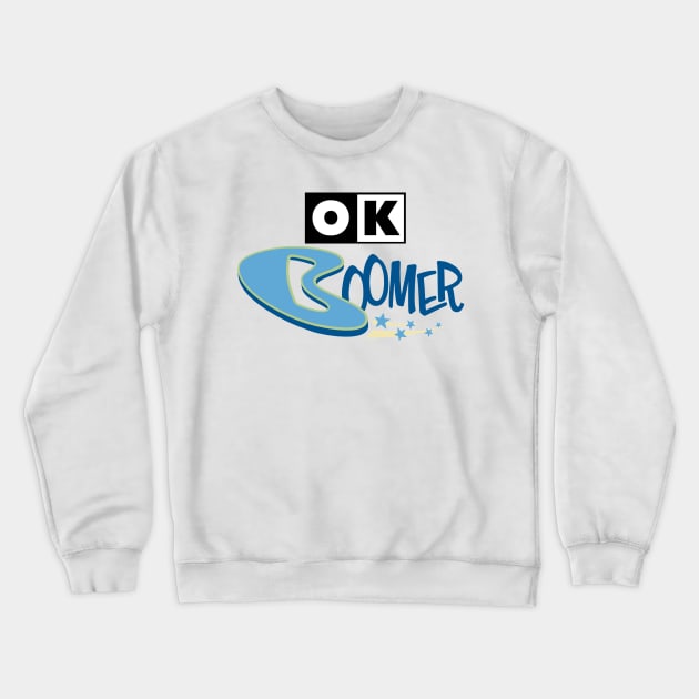 OK Boomer Crewneck Sweatshirt by Aefe